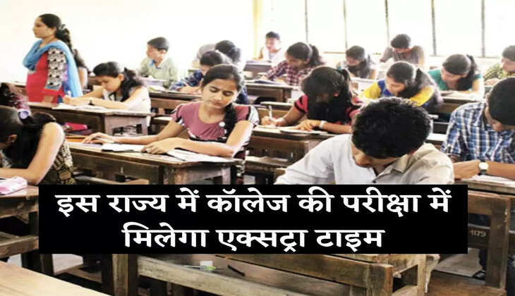 You will get extra time in college exams in this state